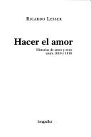 Cover of: Hacer el amor: historias de amor y sexo en tiempos coloniales