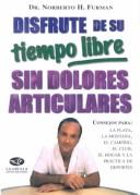 Cover of: Disfrute De Su Tiempo Libre Sin Dolores Articulares