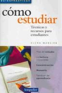 Cover of: Como Estudiar : Tecnicas Y Recursos Para Estudiantes / How to Study: Tecnicas Y Recursos Para Estudiantes