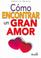 Cover of: Como Encontrar Un Gran Amor