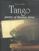 Cover of: Tango: poetry of Buenos Aires
