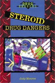 Steroid drug dangers by Judy Monroe