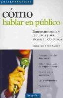 Cover of: Como Hablar En Publico by Ignacio Di Bartolo, Rodrigo Fernandez