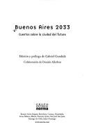 Cover of: Buenos Aires 2033 by Pablo de Santis, Gabriel Guralnik