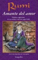 Cover of Amante del Amor by Rumi (Jalāl ad-Dīn Muḥammad Balkhī)