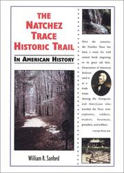 Cover of: The Natchez Trace Historic Trail in American history by William R. Sanford