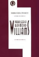 Cover of: Para Leer a Raymond Williams