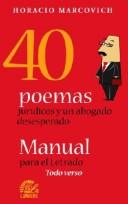 Cover of: 40 Poemas Juridicos y Un Abogado Desesperado. Manual Para El Letrado ? Todo Verso