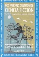 Cover of: Los mejores cuentos de la ciencia ficción by Elvio Gandolfo, Elvio E. Gandolfo