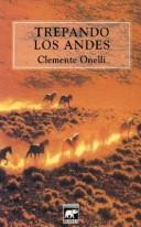 Trepando los Andes by Clemente Onelli