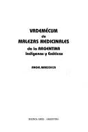 Cover of: Vademecum de Malezas Medicinales de la Argentina: Indigenas y Exoticas