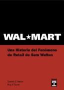 Cover of: Wal Mart - Una Historia del Fenomeno de Retail de Sam Walton by Scott Vance