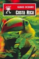 Cover of: Costa Rica - Guias Oceano