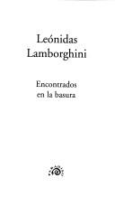 Cover of: Encontrados En La Basura by Leónidas C. Lamborghini