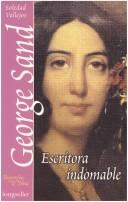 Cover of: George Sand - Escritor Indomable