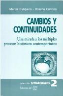 Cover of: Cambios Y Continuidades/change And Continuation: Una Mirada A Los Multiples Procesos Historicos Contemporaneos/a Look At The Multiple Historic Contemporary Processes