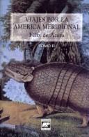 Cover of: Viajes Por La America Meridional - Tomo 2 by Felix de Azara, Felix de Azara