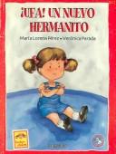Cover of: Ufa! un nuevo hermanito/ Ugh! A new little brother (Mis Grandes Problemitas) by Maria Perez, Veronic Parada