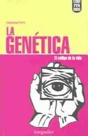 Cover of: La genetica: El codigo de la vida (Coleccion Compendios)