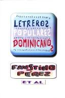 Cover of: Letreros populares dominicanos by Faustino Pérez
