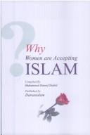 Cover of: Why Women Are Accepting Islam