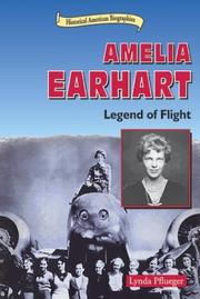 Cover of: Amelia Earhart: Legend of Flight (Historical American Biographies)