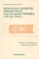 Cover of: Riemannian Geometry Fiber Bundles Kaluza-Klein Theories and All That (World Scientific Lecture Notes in Physics, Vol 16)