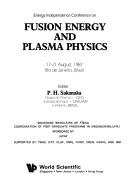 Cover of: Energy Independence Conference on Fusion Energy and Plasma Physics 17-21 August, 1987 Rio De Janeiro, Brazil