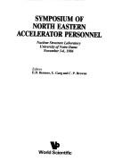 Cover of: Symposium of North Eastern Accelerator Personnel by E. D. Berners, U. Garg