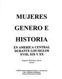 Cover of: Mujeres, Genero E Historia En America Central Durante Los Siglos Sviii, XIX Y XX