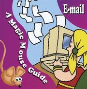 Cover of: E-Mail: A Magic Mouse Guide (Magic Mouse Guides)