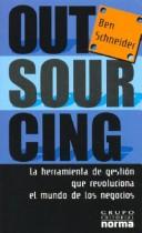 Cover of: Outsourcing by Ben Schneider