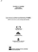 Cover of: Guanacaste National Park: Tropical, Ecological and Cultural Restoration