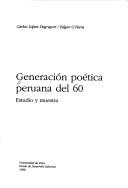 Cover of: Generación poética peruana del 60: estudio y muestra