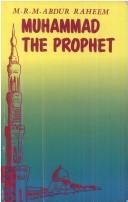 Cover of: Muhammad the Prophet by M. R. M. Abdur Raheem