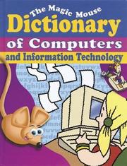 Cover of: The Magic Mouse Dictionary of Computers and Information Technology (Magic Mouse Guides)