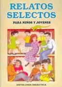 Cover of: Relatos Selectos Para Ninos Y Jovenes