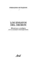 Los ensayos del Orobón by Butazzoni, Fernando.