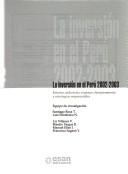 Cover of: La Inversion En El Peru, 2002-2003: Entorno, Industrias, Regiones, Financiamiento y Estrategias Empresariales