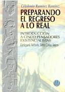 Cover of: Preparando El Regreso A Lo Real