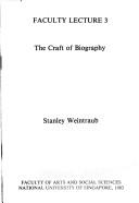 Cover of: Craft of Biography by Stanley Weintraub