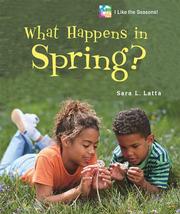 Cover of: What happens in spring? by Sara L. Latta