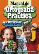 Cover of: Manual De Ortografia Practica/ Practical Spelling Handbook: Manual Practico De Ortografia