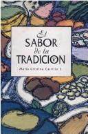 Cover of: El sabor de la tradición by María Cristina Carrillo Espinosa