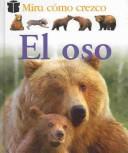 Cover of: Mira Como Crezco: El Oso