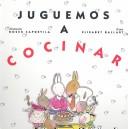 Front cover of Juguemos a Cocinar by E. Ballart