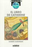 Cover of: El Libro De Catherine (Periscopio (Edebe), 59.)