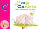 Cover of: La caja de Carlota / Carlota's Box (El Zoo De Las Letras / the Zoo of the Alphabets)