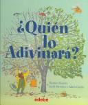 Cover of: Quien Lo Adivinara?/ Who Will Guess? (Albumes Ilustrados/Illustrated Albums)