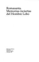 Cover of: Romasanta: memorias inciertas del Hombre Lobo